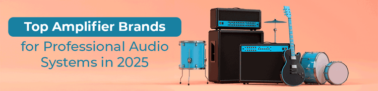 Top Amplifier Brands for Professional Audio Systems in 2025