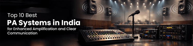Top 10 Best PA Systems in India for Enhanced Amplification and Clear Communication