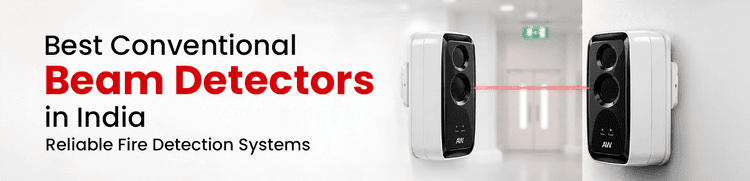 Best Conventional Beam Detectors in India for Reliable Fire Detection Systems