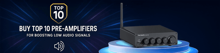 Buy Top 10 Pre-Amplifiers for Boosting Low Audio Signals